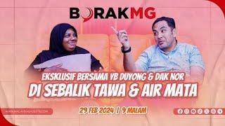 ((LIVE)) Eksklusif Bersama YB Duyong & Dak Nor, Di Sebalik Tawa & Air Mata