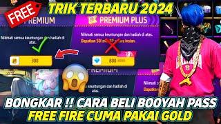 CARA BELI BOOYAH PASS FREE FIRE HANYA MENGGUNAKAN GOLD - TERBARU 2024!