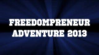 Freedompreneur Adventure 2013