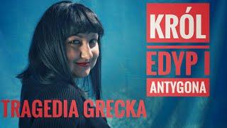 "Król Edyp" i "Antygona". Najważniejsze cechy i omówienie dwóch tragedii greckich.