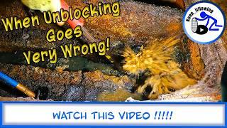 When Unblocking Goes Very Wrong! - Watch This Video!