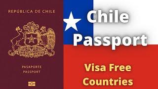 Chile Passport Visa Free Countries (2022)