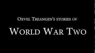 WWII Fighting Jungleer Orvel Treangen (Intro)