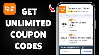 How To Get Unlimited Coupon Codes In Temu 2025