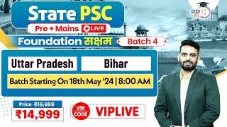 Uttar Pradesh and Bihar State PCS Live Batches Starts from tomorrow. Limited Seats. Hurry !!