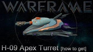 Warframe - H-09 Apex Turret Sumdali [how to get]