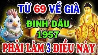 Bí Ẩn Trời Định: Vận Mệnh Đinh Dậu 1957, Từ 69 Tuổi Lộc Trời Rơi Tận Cửa Về Già Giàu Nứt Đố Đổ Vách