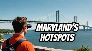 Best Places To Visit In Maryland | Travel Hotspots