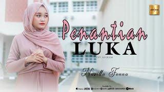 Nazilla Fonna - Penantian Luka (Official Music Video)