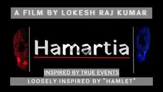 Hamartia - A Short Film By Lokesh Raj Kumar