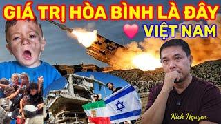 THẾ GIỚI CHIẾN TRANH TÀN KHỐC - VIỆT NAM HÒA BÌNH ẤM ÊM. TÔI YÊU VIỆT NAM || Nick Nguyen