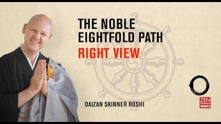 The Noble Eightfold Path: (1) Right View