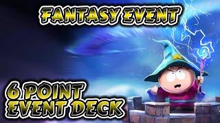 Fantasy Event - 6 Point Deck Gameplay! (July 2024) | South Park Phone Destroyer
