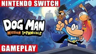 Dog Man: Mission Impawsible Nintendo Switch Gameplay