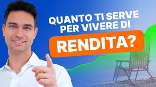 Vivere di rendita: quanti soldi servono davvero e come raggiungere la libertà finanziaria