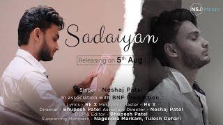 Song Teaser: SADAIYAN | Neshaj Patel | NSJ Music | Rk X | BNF Production