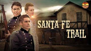 SANTA FE TRAIL  Exclusive Full Action Western Movie Premiere  English HD 2024