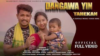 DANGWA YIN TAHEKAN ll RAJU SOREN ll SONU & MARIAM HEMBROM ll NEW SANTALI VIDEO SONG 2024