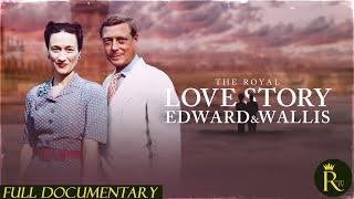 The Royal Love Story: Edward & Wallis (2024)