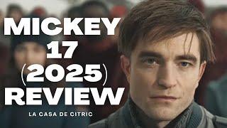 MICKEY 17 (2025) // REVIEW - La Casa de Citric