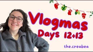 Days 12 + 13 -  A peek at a few lovely days  // VLOGMAS 2024