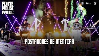 Grupo Pixote - Postadores de Mentira [Pixote House Music]