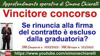 CONCORSI: il vincitore che rifiuta il contratto è escluso dalla graduatoria? NO! (26/12/2023)