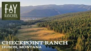 Montana Ranch For Sale | Checkpoint Ranch | Huson, MT