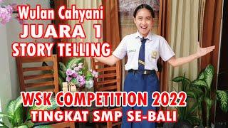 JUARA 1 WSK STORY TELLING COMPETITION 2022 SMP SE-BALI