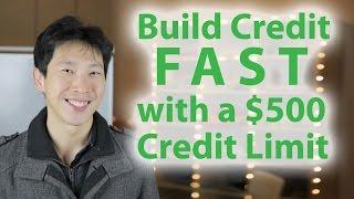 Build Credit Fast with a $500 Credit Limit