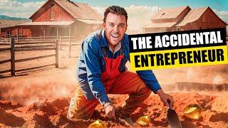 The Accidental Entrepreneur