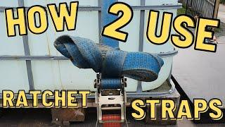 How to use ratchet Straps