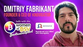 Dmitriy Fabrikant from Knovigator - Conversation #66 with the Women of BSV