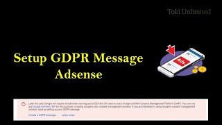 How To Create GDPR Message In Google Adsense. Setup Gdpr Message