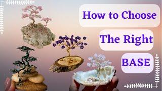 How to choose a Base for Wire Tree, | wire art for beginners