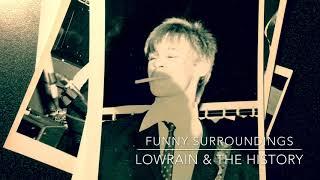 Funny Surroundings | LowRain & The History