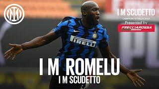 I M ROMELU | BEST OF LUKAKU | INTER 2020-21 | #IMScudetto  presented by Frecciarossa