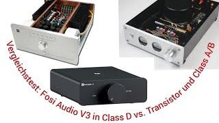 „Fosi Audio V3 im Vergleich: Kann Class D gegen Class A und A/B bestehen?“