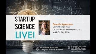 Danielle Applestone, Bantam Tools CEO at Startup Science Live!