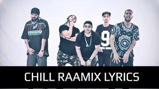 Chill Raamix LYRICS - Raftaar | Puneet Kohli | Saurabh Acharya | Marshall The Third