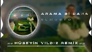 ElMusto  - Arama Bir Daha ( Hüseyin Yıldız Remix )