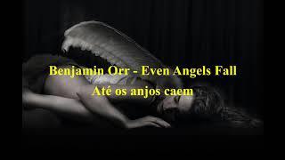 Benjamin Orr - Even Angels Fall (Legendado-PT)