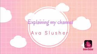 Explaining my channel