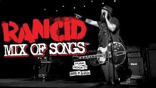 RANCID LIVE MIX OF SONGS