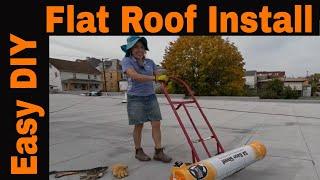 Flat Roof Installation Easy Cheap Fast DIY - lots of Tips and tricks - Wife and Husband only