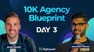 Adam Erhart - 10K Agency Blueprint Replay - Day 3