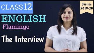 the interview class 12 in hindi | WITH NOTES