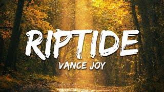 Vance Joy - Riptide (Lyrics)