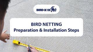 Bird Netting: Preparation and Installation of Premium BirdNet