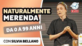 Naturalmente merenda da 0 a 99 anni | Silvia Bellano